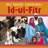 My family celebrates Id-ul-Fitr