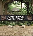 Open Spaces Sacred Places: Stories of How Nature Heals and Unifies