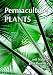 Permaculture Plants: A Selection