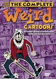 Johnny Legend Presents the Complete Weird Cartoons: The Greatest Collection of Twisted Cartoons and Awesome Animation Ever!