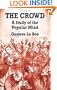 The Crowd: A Study of the Popular Mind