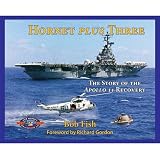 Hornet Plus Three: The Story of the Apollo 11 Recovery