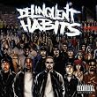 Delinquent Habits