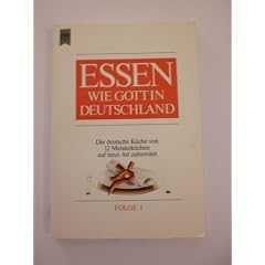 Essen wie Gott in Deutschland. - M�nchen : Heyne