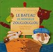 Le bateau de monsieur Zouglouglou