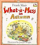 What-a-mess in Autumn (Carousel Books)