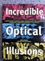 Incredible Optical Illusions