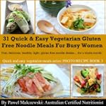 31 Quick & Easy Vegetarian Gluten Fre...