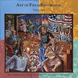 Art of Field Recording, Vol. 1