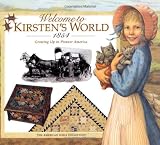 ISBN: 1562477706 - Welcome to Kirsten's World, 1854: Growing Up in Pioneer America (American Girl)