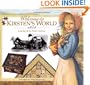 Welcome to Kirsten's World, 1854: Growing Up in Pioneer America (American Girl)