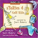 Stories 4 Cool Kids 2