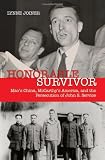 Honorable Survivor: Mao’s China, McCarthy’s America and the Persecution of John S. Service