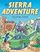 The Sierra Adventure Coloring Book: Featuring Yosemite National Park