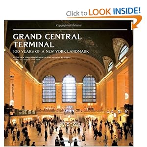 Grand Central Terminal: 100 Years of a New York Landmark
