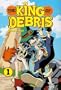 The King of Debris Vol. 1