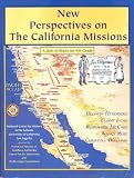 New Perspectives on the California Missions: A Unit of Study for 4th Grade