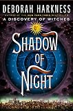 Shadow of Night: A Novel