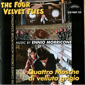 Quattro Mosche Di Velluto Grigio (The Four Velvet Flies): The Complete Original Motion Picture Soundtrack