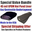 10' x 15' Patriot 45 mil EPDM Koi Pond Liner & Underlayment Special Value Bundle 10' x 15' Patriot 45 mil EPDM Koi Pond Liner & Underlayment Special Value Bundle