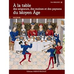 A la table des seigneurs, des moines et des paysans du Moyen Age