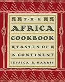 The Africa Cookbook: Tastes of a Continent The Africa Cookbook: Tastes of a Continent