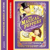 The Magical Peppers and the Great Vanishing Act: Peppers, Book 3 | [Sian Pattenden]