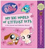 Littlest Pet Shop My Big World of Little Pets: A Pet Journal and Collection Record (Littlest Pet Shop)