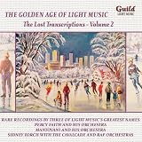 The Golden Age of Light Music: The Lost Transcriptions - Vol. 2