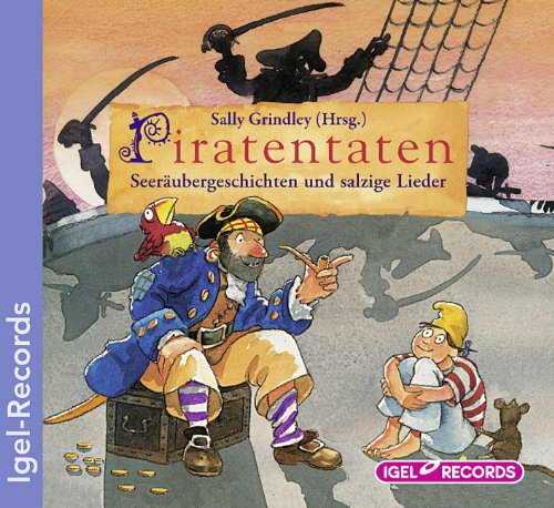 Piratentaten - Seer�ubergeschichten und salzige Lieder