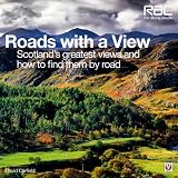 Roads With a View: Scotland’s Greatest Views and How to Find Them by Road by David Corfield