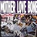 Mother Love Bone-Mother Love Bone