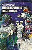'Super Nova' and the frozen man