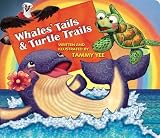 Whales Tails & Turtle Trails