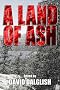 A Land of Ash