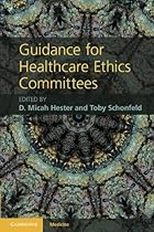 Guidance for Healthcare Ethics Committees (Cambridge Medicine (Paperback)) Guidance for Healthcare Ethics Committees (Cambridge Medicine (Paperback))