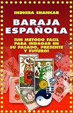 ¡APRENDA A TIRAR LA BARAJA ESPAÑOLA! TRES METODOS SIMPLIFICADOS (COLECCION ESOTERIKA)