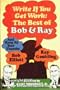 Write If You Get Work: The Best of Bob and Ray