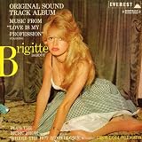 Love Is My Profession - Starring Brigitte Bardot (Original Film Soundtrack) (Digitally Remastered)