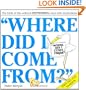 Where Did I Come From?