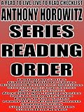 ANTHONY HOROWITZ: SERIES READING ORDER: A READ TO LIVE, LIVE TO READ CHECKLIST [PENTAGRAM, DIAMOND BROTHERS, GROOSHAM GRANGE, ALEX RIDER, POWER OF FIVE, LEGENDS, SHERLOCK HOLMES]