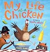 My Life as a Chicken