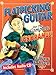 Flatpicking Guitar for the Complete Ignoramus! (Book & Online Audio)