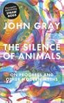 The Silence of Animals: On Progress a...