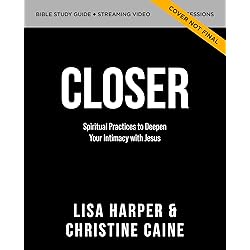 Closer Video Study: Spiritual Practices to Deepen Your Intimacy with Jesus [DVD]