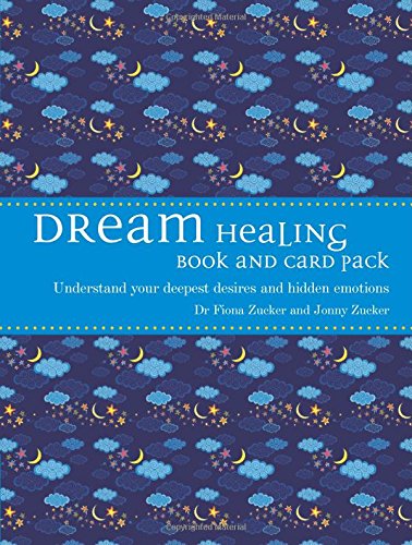 Dream Healing Book and Card Pack: Decode Your Dreams to Reveal Your Unconscious Desires