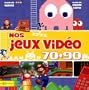 Nos Jeux Video 70-90