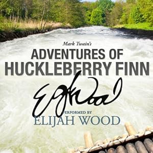Adventures of Huckleberry Finn- A Signature Performance - Mark Twain