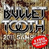Bullet Tooth 2011 Sampler [Explicit]
