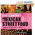 Dos Caminos' Mexican Street Food